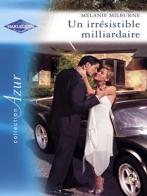 cover image of Un irrésistible milliardaire (Harlequin Azur)